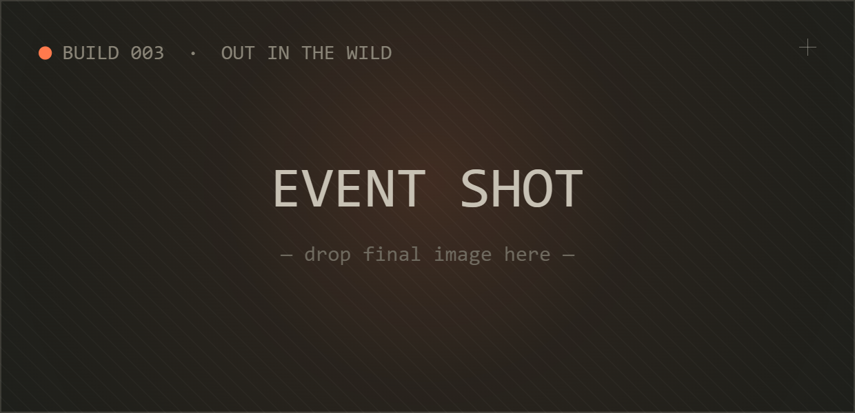Build 003 — Event placeholder